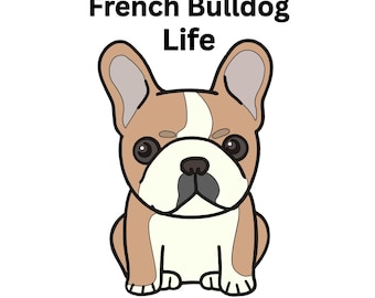 Pegatina de bulldog francés: Frenchie Life, vinilo adhesivo para coche/portátil