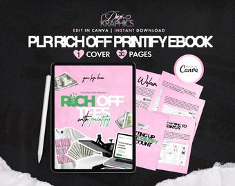 PLR Rich Off Tees Business, Printify Guide, DFY Ebook, Print On Demand, Canva, Editable Ebook, Dfy POD eBook, Done For You Book, 30 pages