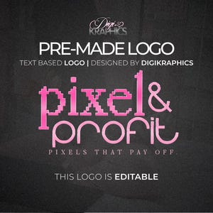 Op de afbeelding: Een kant-en-klaar logo-ontwerp met de tekst "pixel & profit" in roze, pixelachtige lettertypen en de slogan "Pixels That Pay Off". Het logo is ontworpen door DigiKraphics en is bewerkbaar.