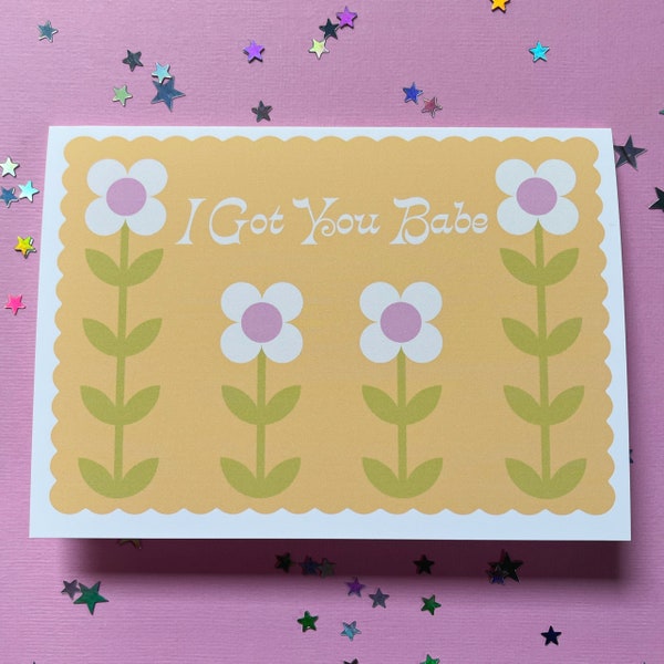 I Got You Babe Love Anniversary Valentine’s Day Greeting Card