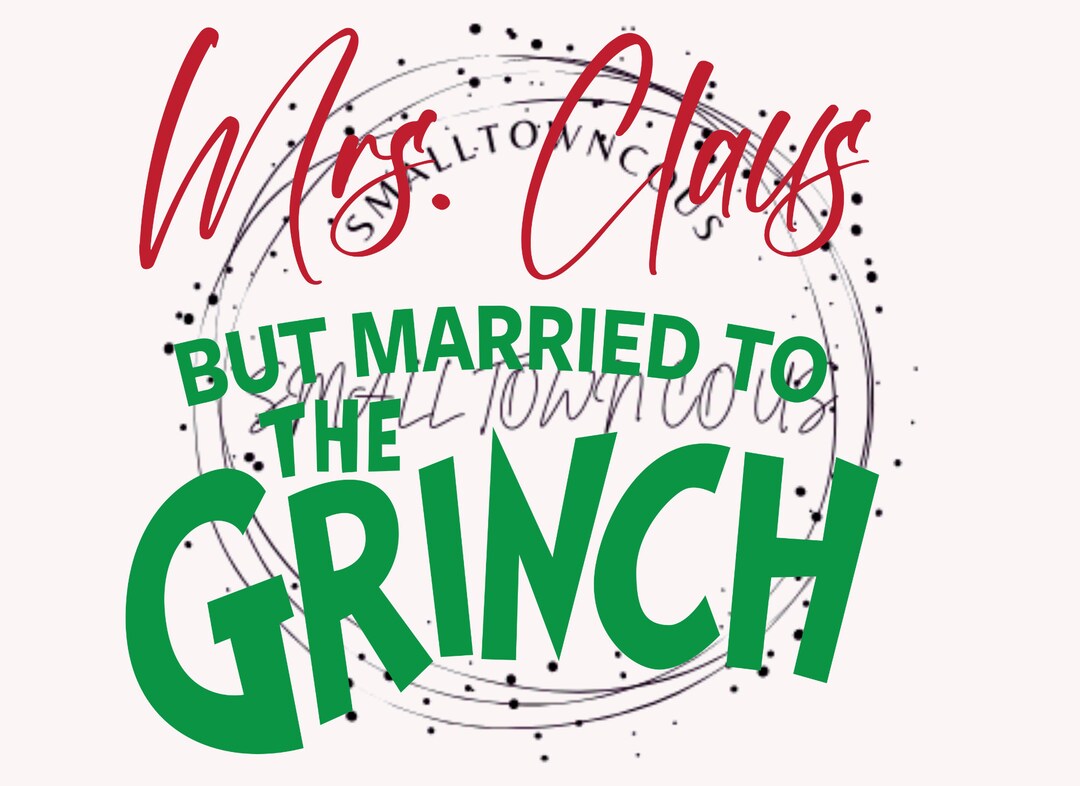 Mrs Claus but Married to the Grinch - Etsy