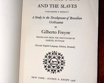 Les maîtres et les esclaves, une étude sur le développement de la civilisation brésilienne par Gilberto Freyre / Livre vintage à couverture rigide