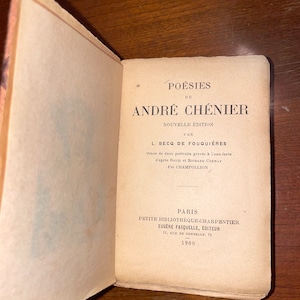 Poesies De ANDRÉ CHÉNIER Cette Nouvelle Édition par L. Becq de FOUQUIÈRES Ornée de deux portraits gravés / Old Rare Petite Poem French Book