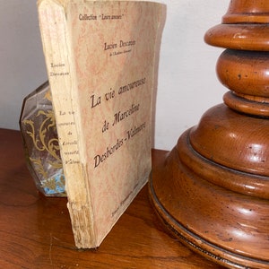 Collection Leurs amours Lucien Descaves de l&#39;Académie Goncourt La vie amoureuse de Marceline Desbordes-Valmore Ernest Flammarion 1st Edition