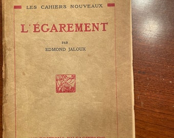 L’Egarement/ Les Cahiers NOUVEAUX L’egrement Par Edmond Jaloux Aux Editions Du Sagittarius Editions/ Vintagw 1926 Französisches Sammlerbuch