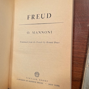 May include: A vintage book cover with the title "FREUD" by O. MANNONI. The book is translated from the French by Renaud Bruce and published by Vintage Books, a division of Random House, New York.