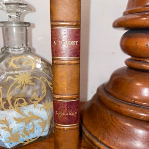 Le Nabab 1888 First Edition Antique Collection French Book / Alphonse Daudet