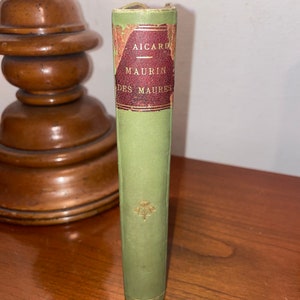 Maurin des Maures de Jean Aicard., Edition Originale/  Original Edition 1905 Maurin of the Moors,  Antique Book