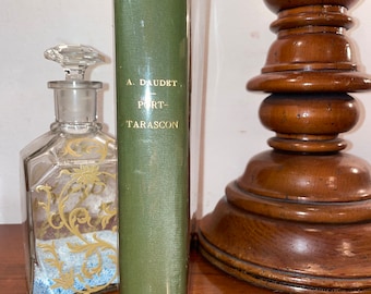 Port-Tarascon DERNIERES AVENTURES / Alphonse Daudet