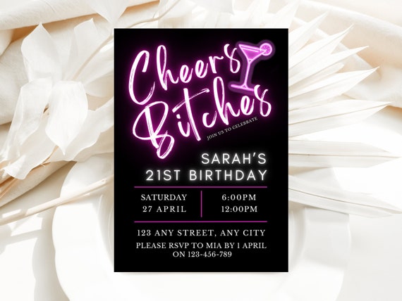 Editable Pink Neon Light Digital Birthday Invitation Template, Hot Pink Glow, Cheers Bitches, Any Age Invite, 21ST Birthday