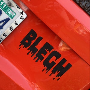 Dripping BLEGH Decal