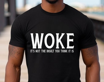 Woke Shirt: Political Statement Tee - Equality & Social Justice