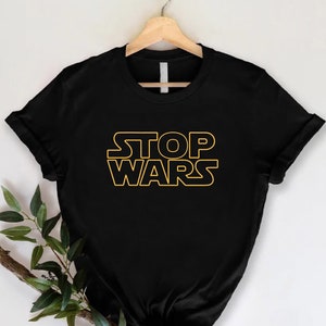 Anti War Shirt, Stop Wars Tee, Women Peace Activist Shirt, Humanitarian Shirt, No War Shirt, Peace Over War Shirt, Make Peace Not War Shirt