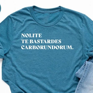 Nolite Te Bastardes Carborundorum Shirt, Don&#39;t Let The Bastards Grind You Down T-Shirt,Gift For Feminist,Women’s Rights Shirt,Feminist Shirt