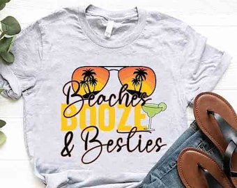 Beaches Booze Besties Shirt, Girls Vacation Tee, Summer Gift