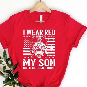 RED Friday Mom Shirt: Military Son Support, Remember Everyone Deployed