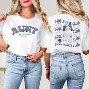 Cool Aunts Club Shirt, Custom Aunt Est Shirt, Blue Dog Aunt Tee, Bluey Auntie Gift, Bandit Chilli Aunt Shirt, Bluey Cool Aunt Club Shirt
