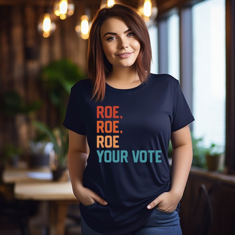 Roe Roe Roe Your Vote Shirt, Pro Choice Feminist Tee image 2