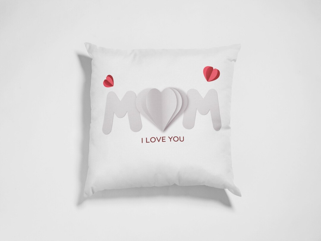 I Love You Mom Pillow Case, Custom Throw Pillow Case, Mothers Day Gift