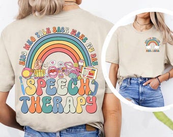 Custom Name Speech Therapy Shirt, Kids Who Talk Back Make My Day, Speech Language Pathologist Gift, SLP Shirt, Speech Teacher Gift, SLPA