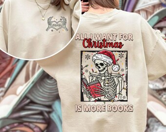 Custom Name All I Want For Christmas Is More Books Shirt, Book Lover Shirt, Bookworm Shirt, Librarian Gift Shirt, Bookish Shirt