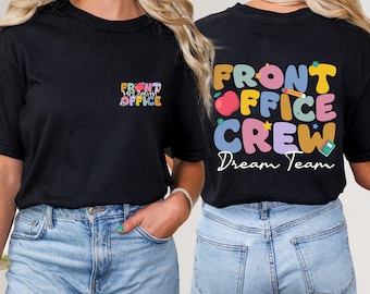 Front Office Dream Team Shirts, Custom Front Office Lady Shirt, School Secretary Shirt, Front Office Squad, Back To School Shirt