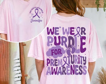 Custom Name Prematurity Awareness Shirt, Purple Ribbon Shirt, Preemie Mom Shirt, Prematurity Support Shirt, Nicu Nurse Gift, Nicu Mama Shirt