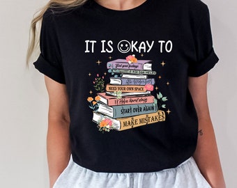 Es ist in Ordnung für Shirt, Mentale Gesundheit Shirt, Schulratgeber Shirt, Mentale Gesundheit Tshirt, Ratgeber Geschenk, Positives Shirt, Motivationsgeschenk