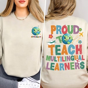 Gepersonaliseerde ESL-leraarshirt, trots om meertalige leerling les te geven, terug naar school-shirt, ESL-leraar sweater, cadeau leraar waardering leraar