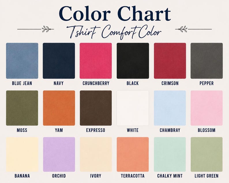 Puede incluir: Una carta de colores para camisetas Comfort Color con dieciocho muestras de color etiquetadas dispuestas en tres filas. Los colores incluyen blue jean, navy, crunchberry, black, crimson, pepper, moss, yam, expresso, white, chambray, blossom, banana, orchid, ivory, terracotta, chalky mint y light green.