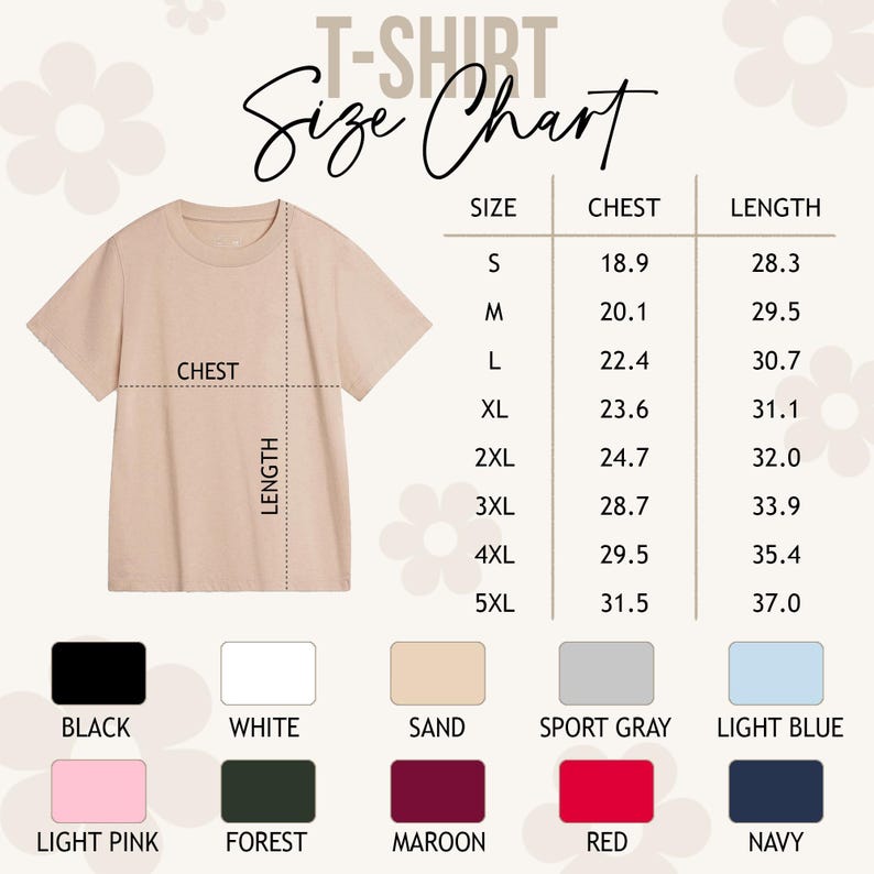 May include: A beige t-shirt with a size chart, displaying chest and length measurements in inches. The chart includes sizes S to 5XL. Color options include black, white, sand, sport gray, light blue, light pink, forest, maroon, red, and navy.