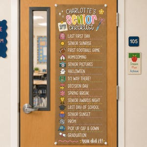 May include: A vertical brown banner hanging on a wooden door, titled Charlotte's Senior Checklist. It lists milestones like Last First Day, Senior Sunrise, Homecoming, and Graduation, each accompanied by colorful icons and dashed lines for checking off.