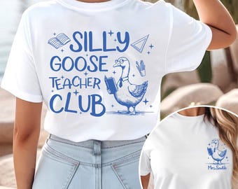 Camiseta personalizada para profesores, divertida, con el logo de Silly Goose, ideal para regalar.