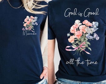Personalisiertes Gott ist die ganze Zeit gut Shirt, Wildblumen christliches Shirt, Bibel Vers Tshirt, religiöses Shirt, Glauben T-Shirt, Frauen christliche Geschenke