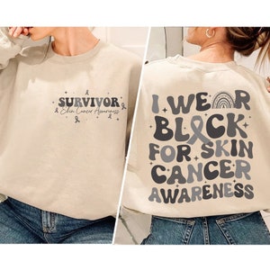 I Wear Black For Skin Cancer Awareness, Skin Cancer Shirt, Black Ribbon Shirt, Melanoma Cancer Shirt, Warrior Shirt, Cancer Support Gift