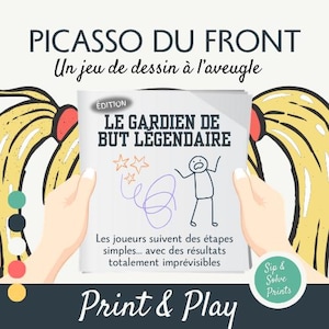 May include: A print and play game titled "Picasso Du Front" with the text "Le Gardien de But Legendarie" on the cover. The cover features a drawing of a stick figure and stars. The game is held by a person.