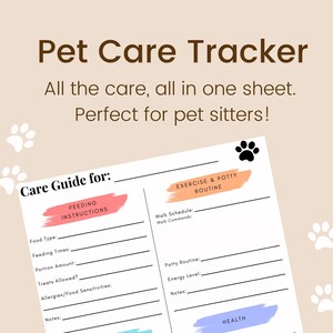 May include: A Pet Care Tracker sheet with sections for feeding instructions, exercise, potty routine, health, and contact info. The title "Pet Care Tracker" is at the top, with paw prints scattered around the background.