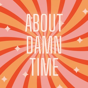 About Damn Time Canvas Print