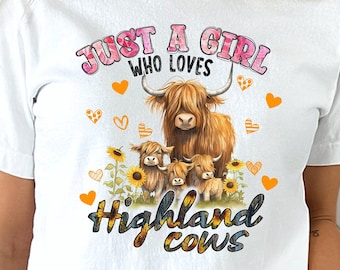 Highland cow png sublimation printable - just a girl who loves highland cows sublimation designs downloads for shirts