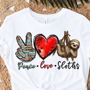 Sloth Sublimation PNG - SLOTH Peace Love instant digital downloads
