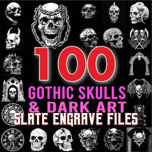 Könnte beinhalten: Eine Sammlung gotischer Schädel- und Dark-Art-Designs. Das Bild zeigt verschiedene Schädelillustrationen, die Zahl "100" in Rot und den Text "Gothic Skulls & Dark Art Slate Engrave Files" in Pink und Weiß.