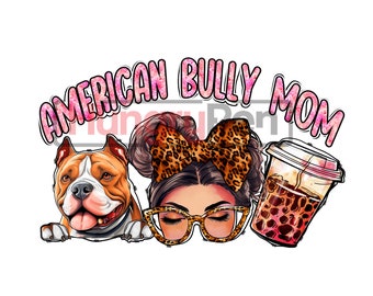 PNG sublimation design for American bully or Pitbull dog theme -  Dog pet lover mom cute theme coffee lover instant digital downloads