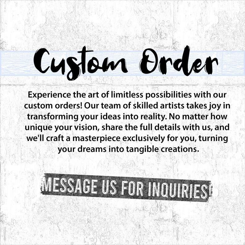 K&ouml;nnte beinhalten: Ein wei&szlig;er Hintergrund mit schwarzem Text, der "Custom Order" lautet. Der Text darunter erkl&auml;rt, dass der Verk&auml;ufer kundenspezifische Bestellungen anbietet und Kunden dazu auffordert, "Message Us For Inquiries" zu kontaktieren.