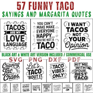 Puede incluir: Una colección de arte digital con citas y refranes sobre el tema de los tacos. Los diseños incluyen frases como "Los tacos son mi lenguaje de amor" y "Quiero tacos, no tu opinión". La imagen también incluye opciones de formato de archivo.