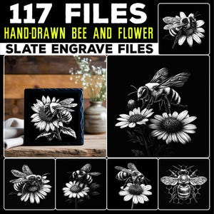 May include: A collection of digital files featuring hand-drawn bee and flower designs. The images are in black and white, showcasing detailed illustrations of bees on sunflowers and daisies. The text "117 FILES" and "SLATE ENGRAVE FILES" is visible.