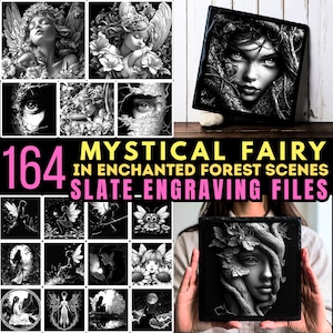 May include: A collection of black and white mystical fairy art and slate engraving files. The image features various fairy illustrations, including portraits and scenes, with the text "164 Mystical Fairy in Enchanted Forest Scenes Slate Engraving Files."