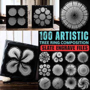 May include: A collection of slate engravings featuring artistic tree ring compositions. The designs include various arrangements of tree rings, with the text "100 ARTISTIC TREE RING COMPOSITION SLATE ENGRAVE FILES" displayed in the image.