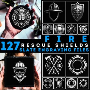 May include: A collection of firefighter-themed slate engravings. The image features a variety of designs, including a firefighter's helmet, shields, and the text "FIRE". The text "127 RESCUE SHIELDS SLATE ENGRAVING FILES" is also present.