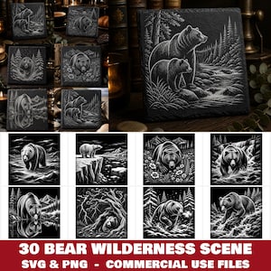 May include: Black and white illustrations of bears in various wilderness scenes. The images include bears in forests, near water, and on cliffs. The text at the bottom reads "30 BEAR WILDERNESS SCENE SVG & PNG - COMMERCIAL USE FILES."