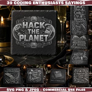 May include: A square black slate coaster featuring the engraved text HACK THE PLANET centered within a circuit board pattern and two globe illustrations. The design is part of a collection of 39 coding enthusiast sayings for digital use.
